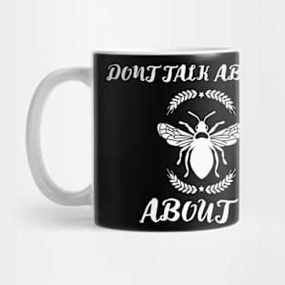 bee about it Mug